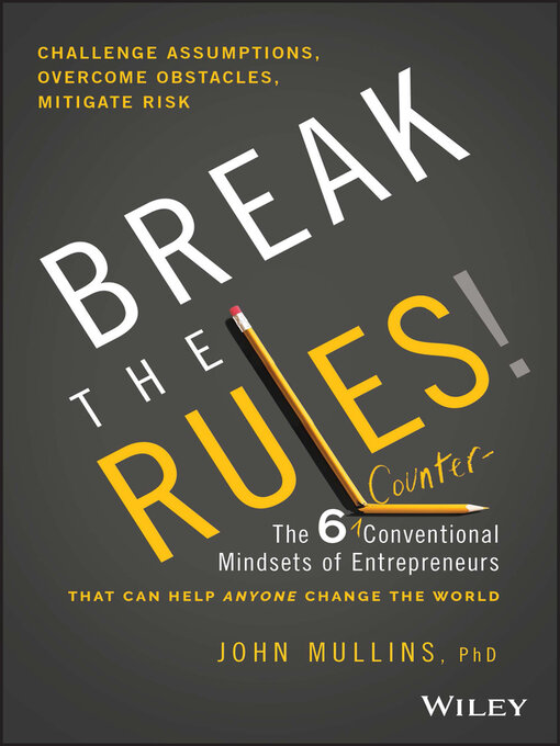 Title details for Break the Rules! by John Mullins - Available